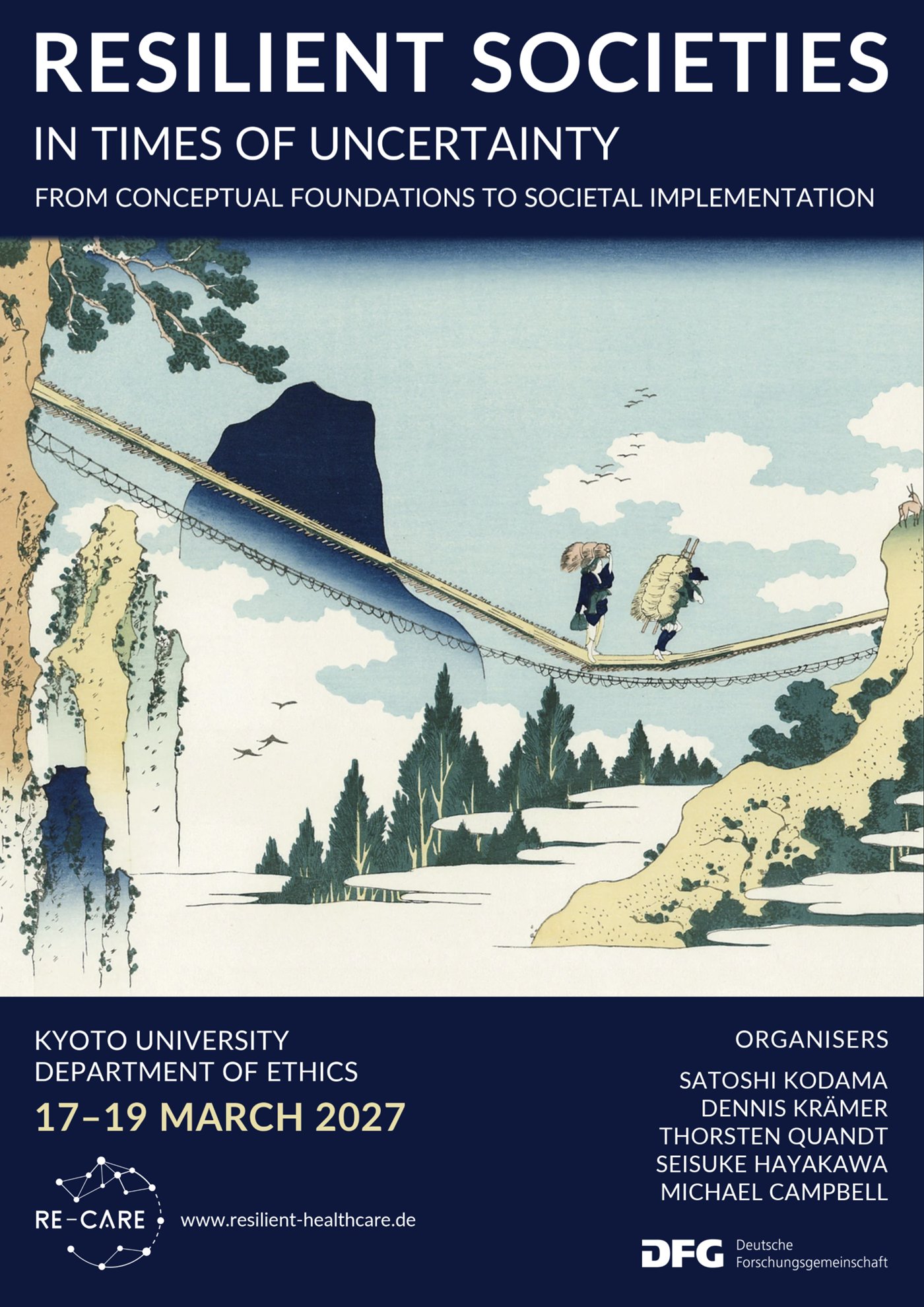 Poster of the third RE-CARE conference “Resilient Societies in Times of Uncertainty”, Kyoto University, Department of Ethics, 17–19 March 2027